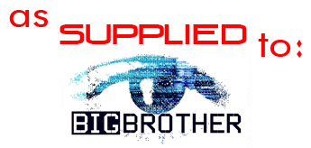 As supplied to 'Big Brother' Television Programme